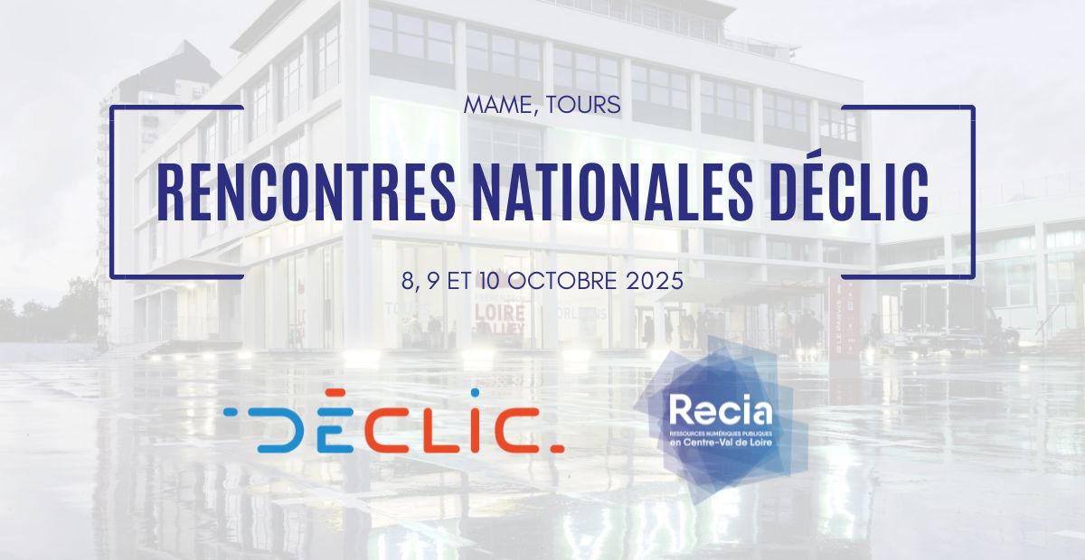 RECIA - Rencontres Nationales Déclic 2025